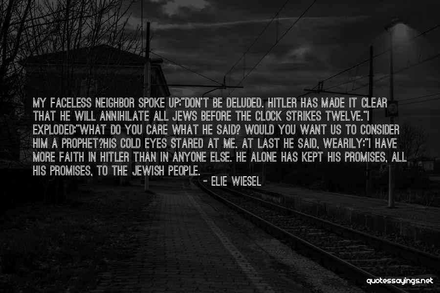 Hitler History Quotes By Elie Wiesel