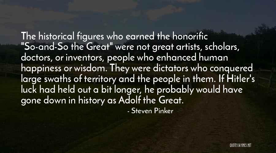 Hitler History Quotes By Steven Pinker