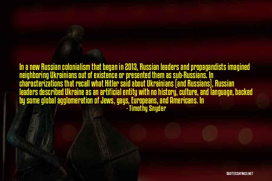 Hitler History Quotes By Timothy Snyder