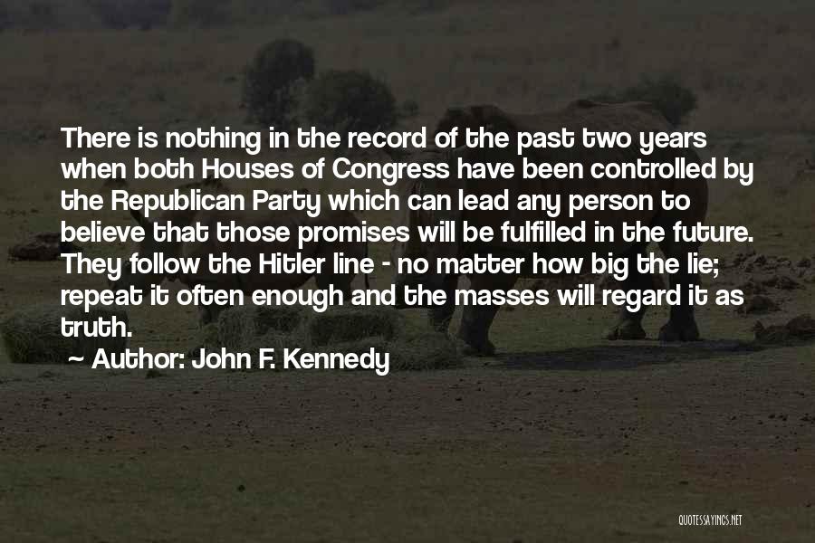 Hitler Indoctrination Quotes By John F. Kennedy