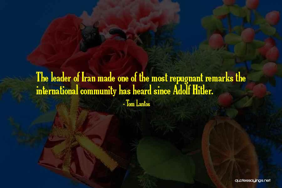 Hitler Iran Quotes By Tom Lantos Hitler Iran Quotes By Tom Lantos