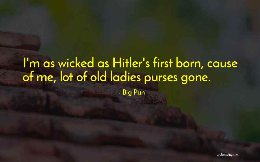 Hitler Law And Order Quotes By Big Pun Hitler Law And Order Quotes By Big Pun
