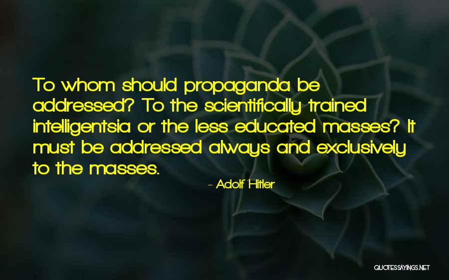 Hitler Masses Quotes By Adolf Hitler Hitler Masses Quotes By Adolf Hitler