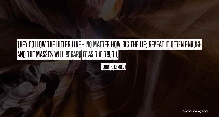 Hitler Masses Quotes By John F. Kennedy Hitler Masses Quotes By John F. Kennedy