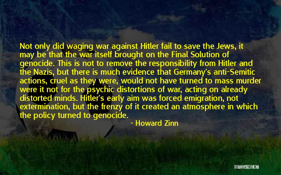 Hitler S Germany Quotes By Howard Zinn Hitler S Germany Quotes By Howard Zinn
