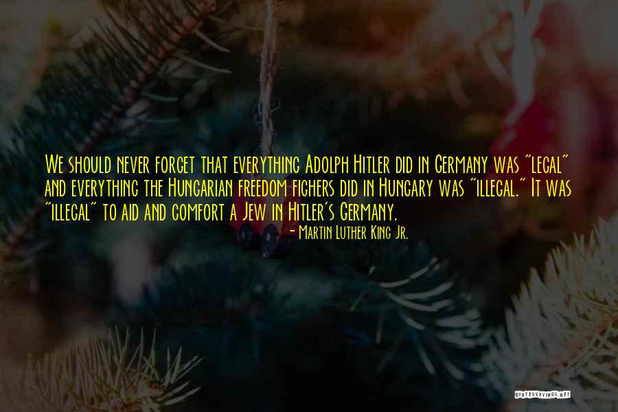 Hitler S Germany Quotes By Martin Luther King Jr. Hitler S Germany Quotes By Martin Luther King Jr.