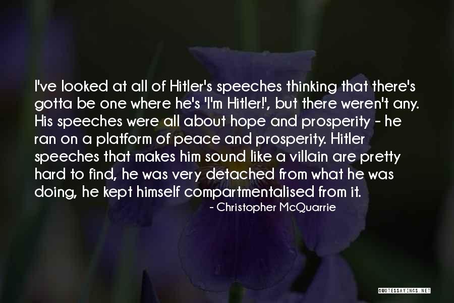 Hitler Speech Quotes By Christopher McQuarrie Hitler Speech Quotes By Christopher McQuarrie