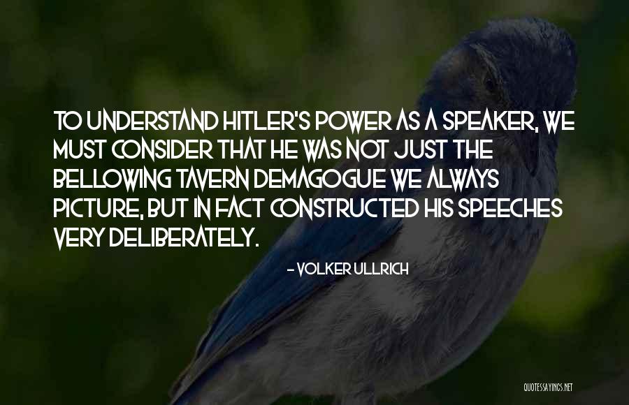 Hitler Speech Quotes By Volker Ullrich Hitler Speech Quotes By Volker Ullrich