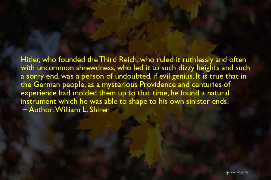 Hitler Third Reich Quotes By William L. Shirer