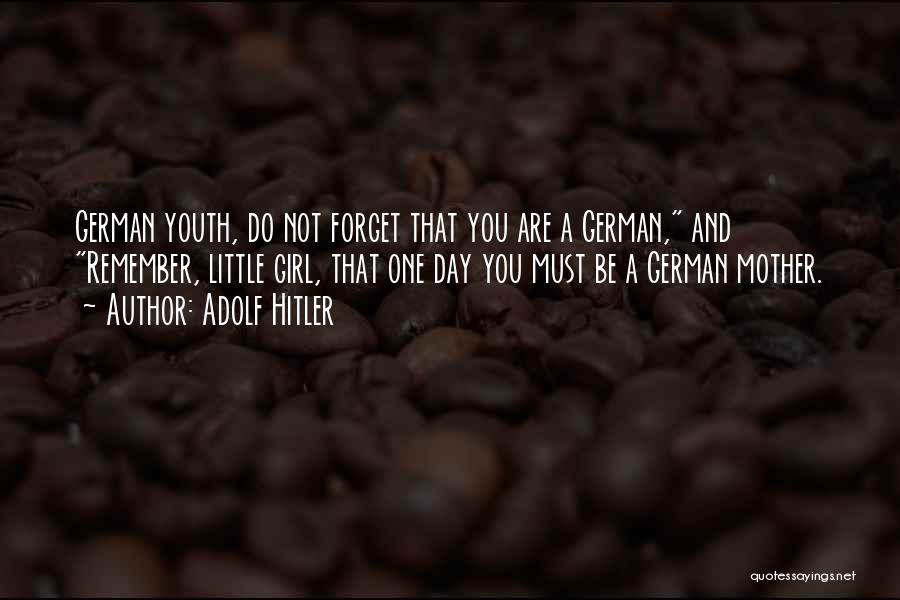 Hitler Youth Quotes By Adolf Hitler