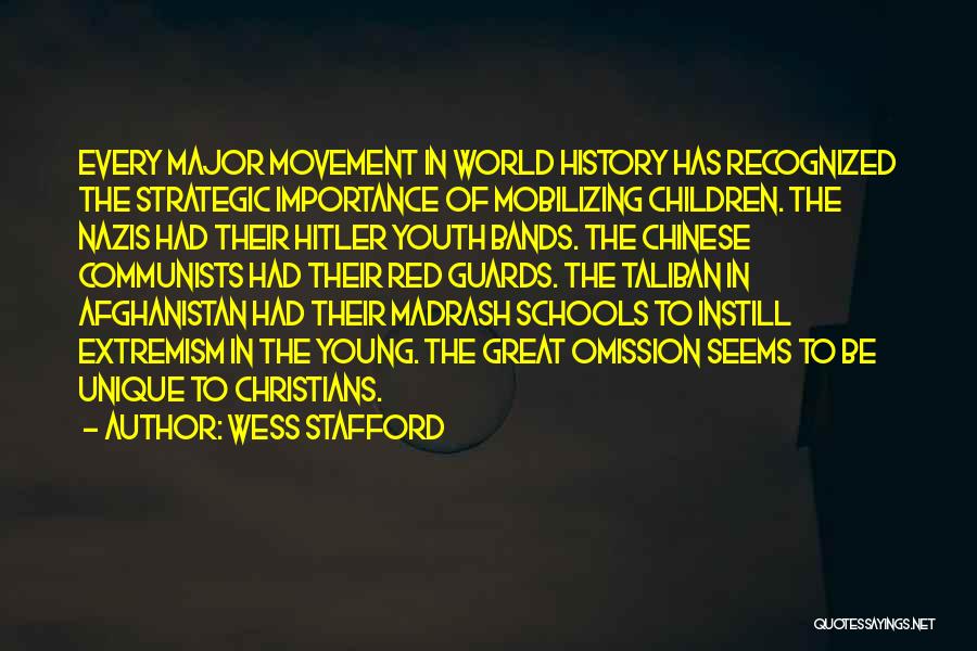 Hitler Youth Quotes By Wess Stafford