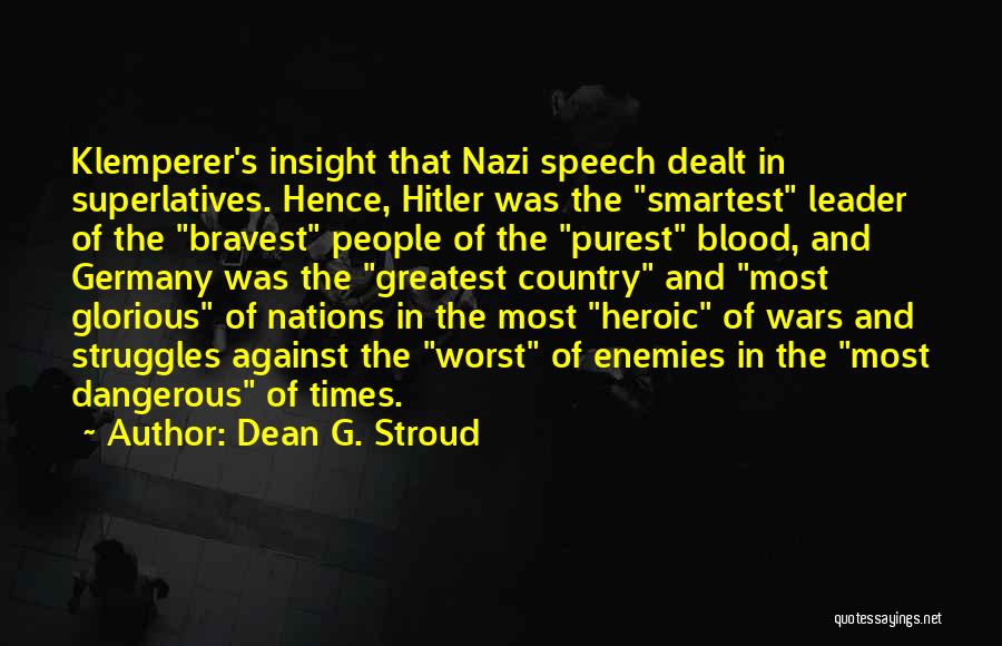 Hitler's Germany Quotes By Dean G. Stroud