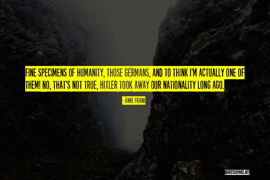 Hitler's Quotes By Anne Frank Hitler's Quotes By Anne Frank