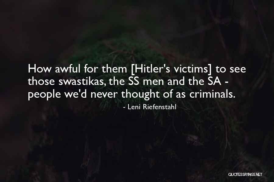 Hitler's Quotes By Leni Riefenstahl Hitler's Quotes By Leni Riefenstahl