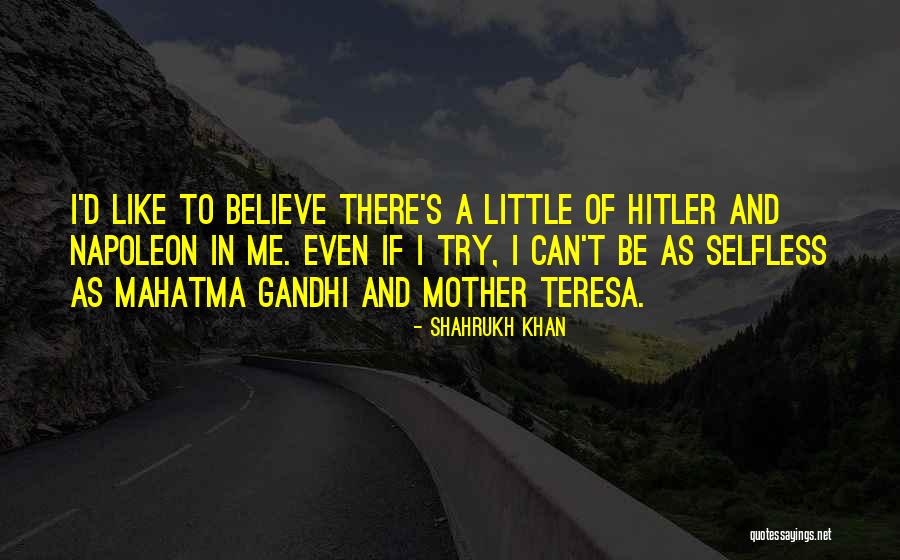 Hitler's Quotes By Shahrukh Khan Hitler's Quotes By Shahrukh Khan