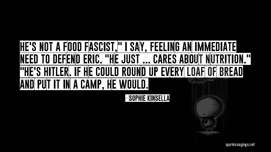 Hitler's Quotes By Sophie Kinsella Hitler's Quotes By Sophie Kinsella