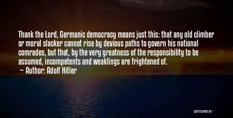 Hitler's Rise Quotes By Adolf Hitler