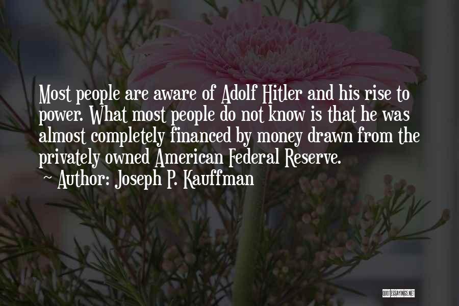 Hitler's Rise Quotes By Joseph P. Kauffman