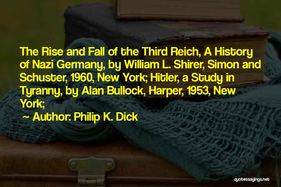 Hitler's Rise Quotes By Philip K. Dick