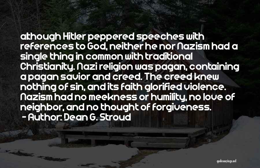 Hitler's Speeches Quotes By Dean G. Stroud