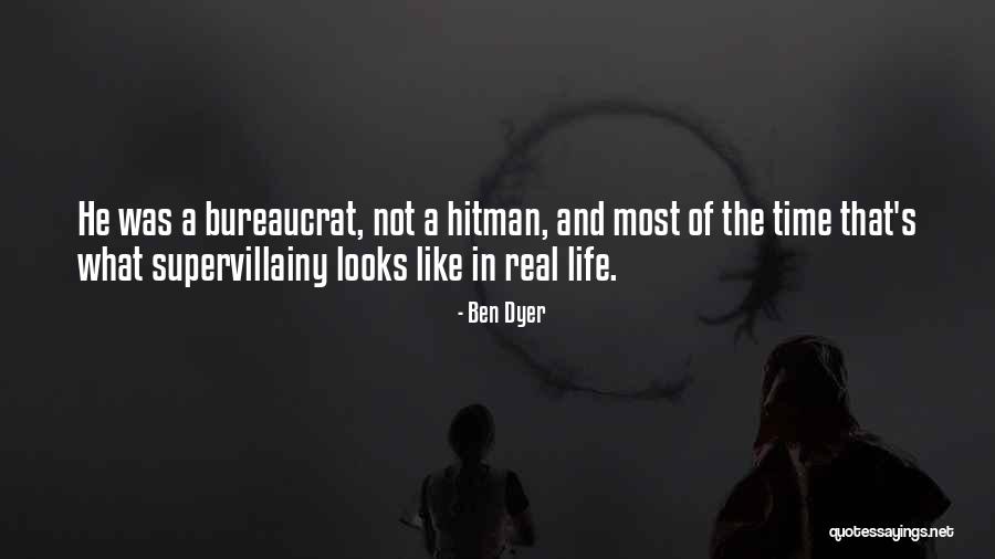 Hitman Quotes By Ben Dyer Hitman Quotes By Ben Dyer