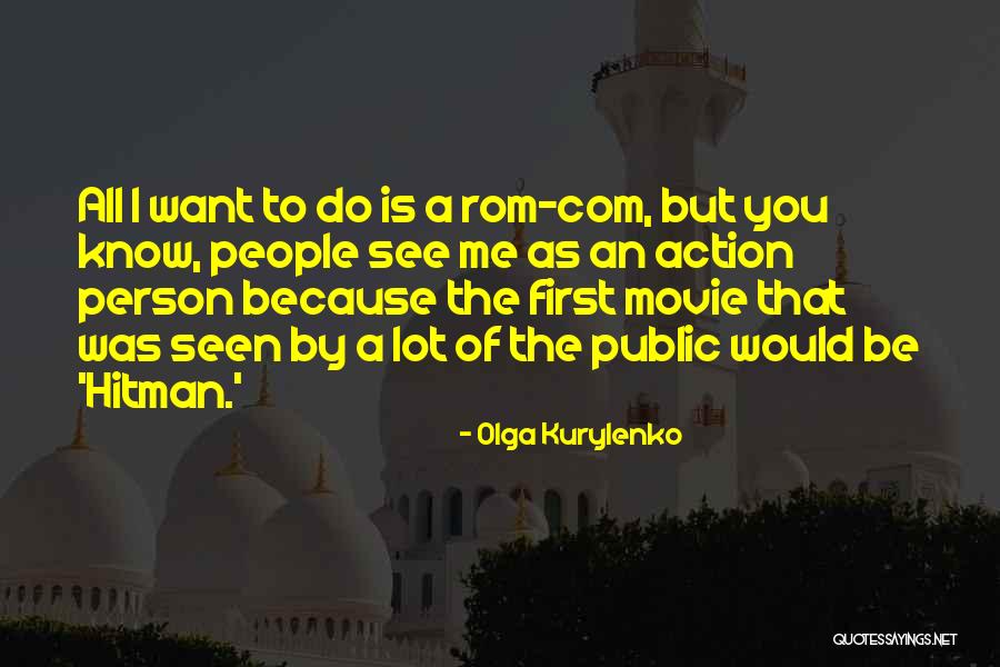 Hitman Quotes By Olga Kurylenko Hitman Quotes By Olga Kurylenko