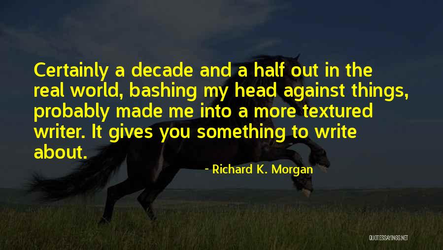 Hitono Senpai Quotes By Richard K. Morgan