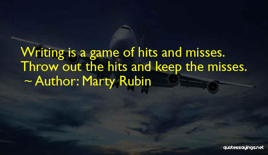 Hits And Misses Quotes By Marty Rubin