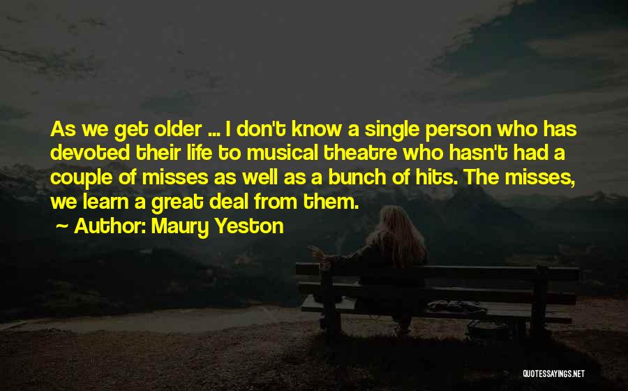 Hits And Misses Quotes By Maury Yeston