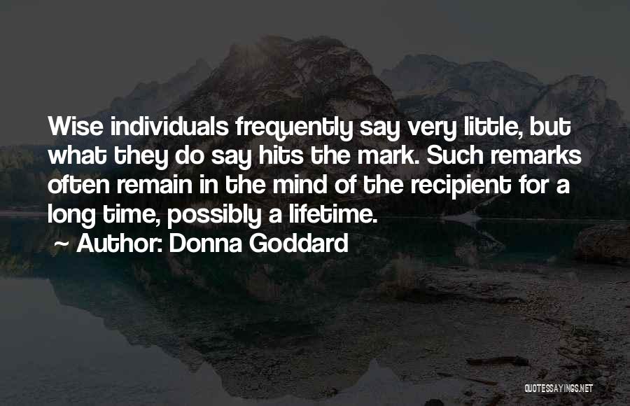 Hits Love Quotes By Donna Goddard