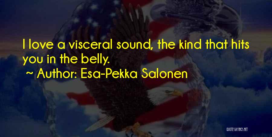 Hits Love Quotes By Esa-Pekka Salonen