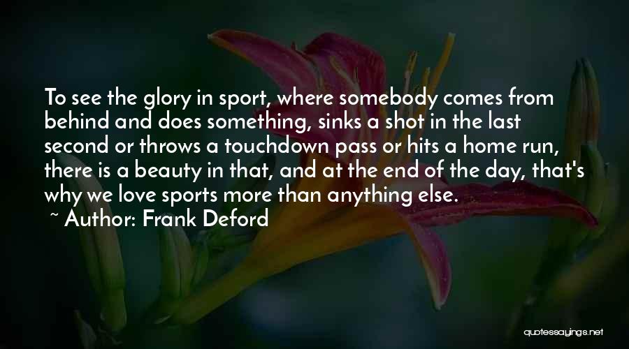 Hits Love Quotes By Frank Deford