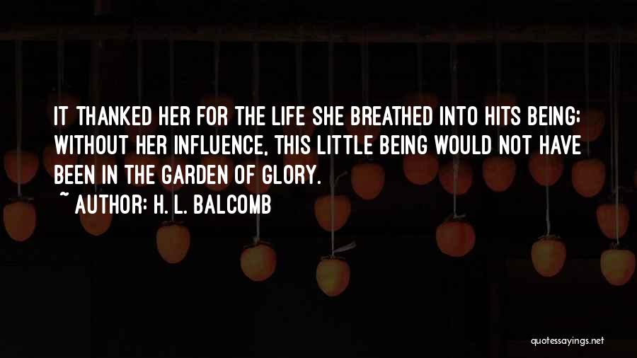 Hits Love Quotes By H. L. Balcomb