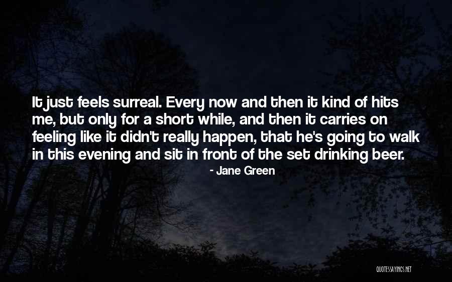 Hits Quotes By Jane Green Hits Quotes By Jane Green