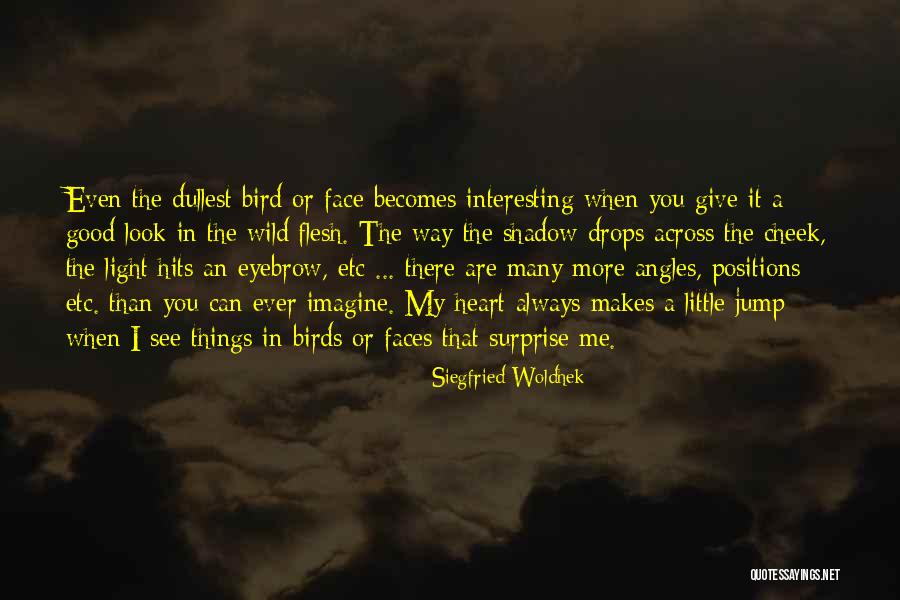 Hits The Heart Quotes By Siegfried Woldhek Hits The Heart Quotes By Siegfried Woldhek