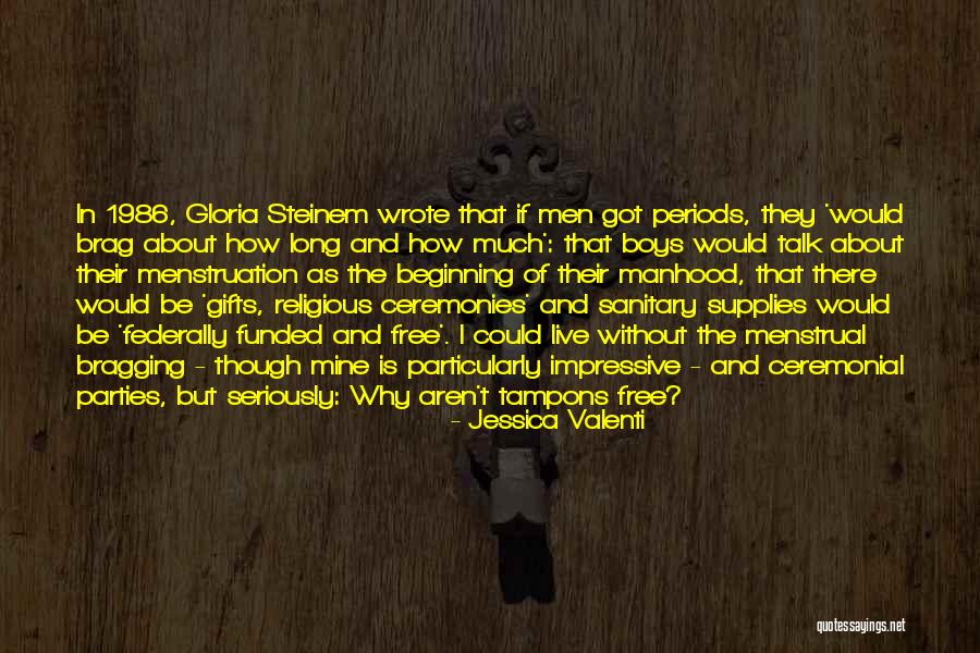 Hitsura Ni Quotes By Jessica Valenti Hitsura Ni Quotes By Jessica Valenti