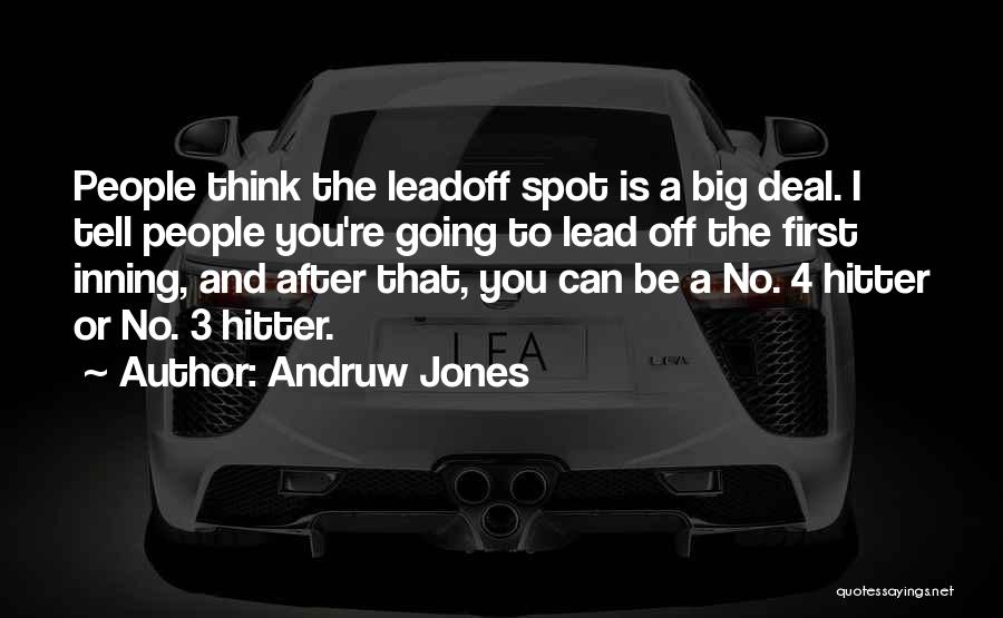 Hitter Quotes By Andruw Jones