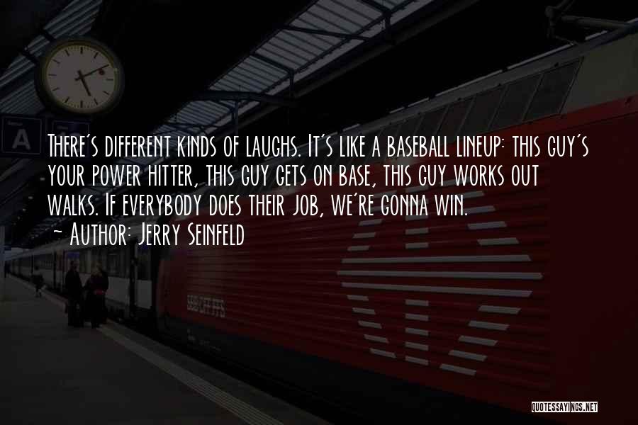 Hitter Quotes By Jerry Seinfeld