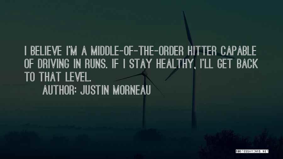 Hitter Quotes By Justin Morneau