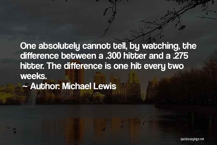 Hitter Quotes By Michael Lewis