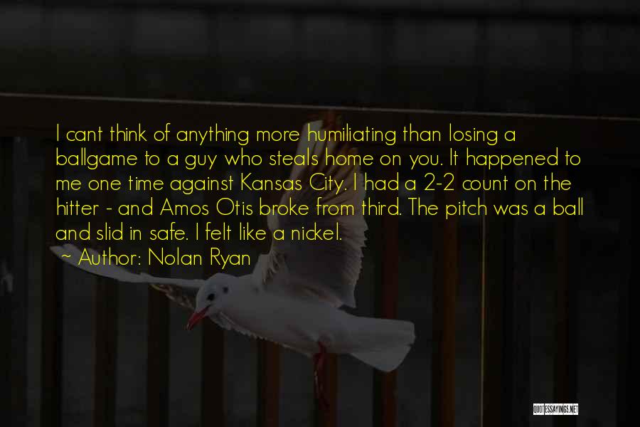 Hitter Quotes By Nolan Ryan