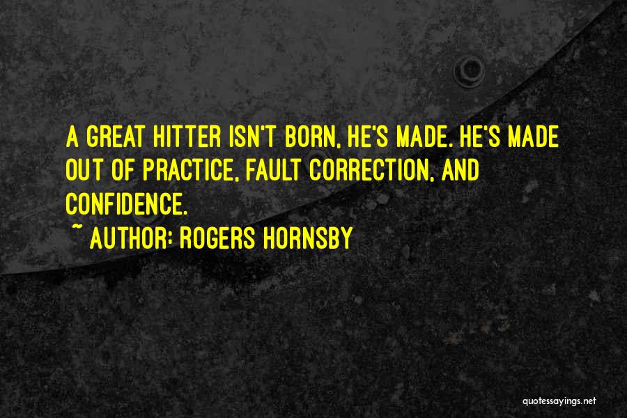 Hitter Quotes By Rogers Hornsby