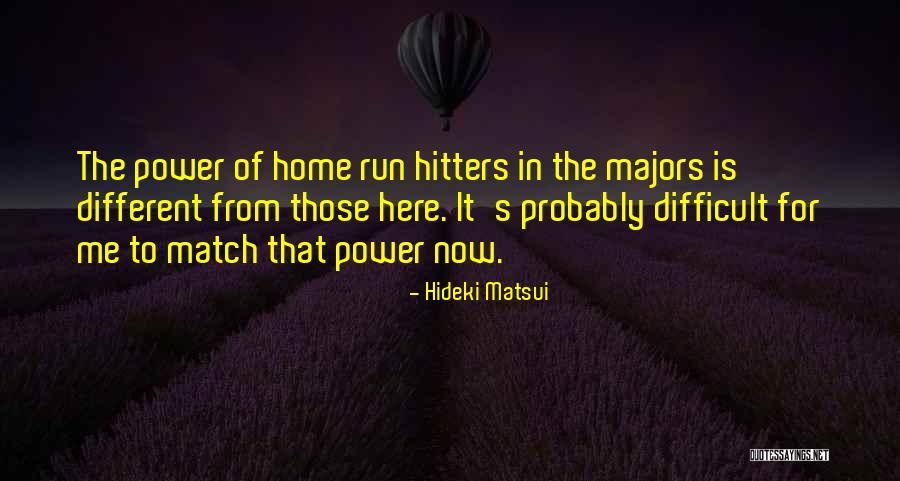 Hitters Quotes By Hideki Matsui Hitters Quotes By Hideki Matsui