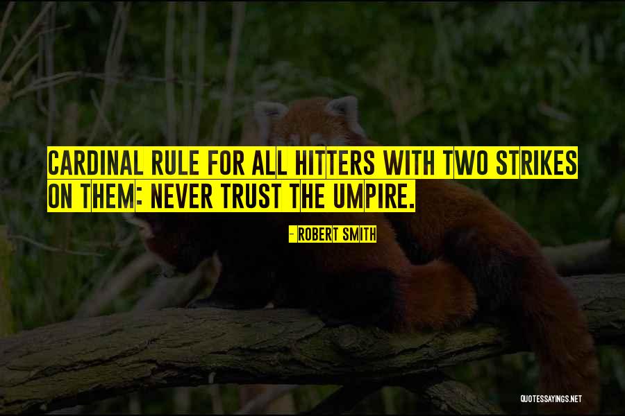 Hitters Quotes By Robert Smith Hitters Quotes By Robert Smith