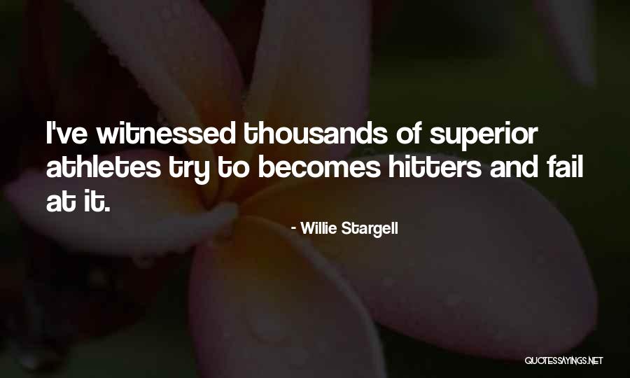 Hitters Quotes By Willie Stargell Hitters Quotes By Willie Stargell