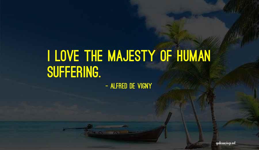 Hittin The Gym Quotes By Alfred De Vigny Hittin The Gym Quotes By Alfred De Vigny
