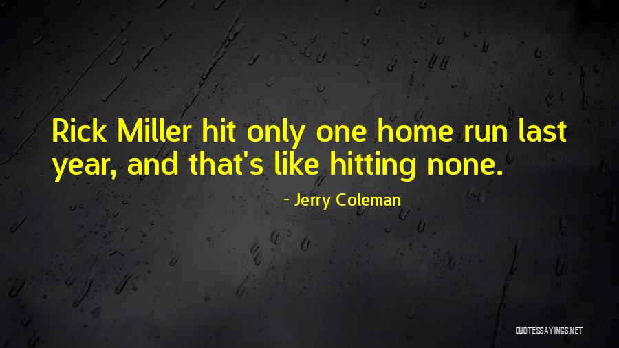 Hitting A Baseball Quotes By Jerry Coleman