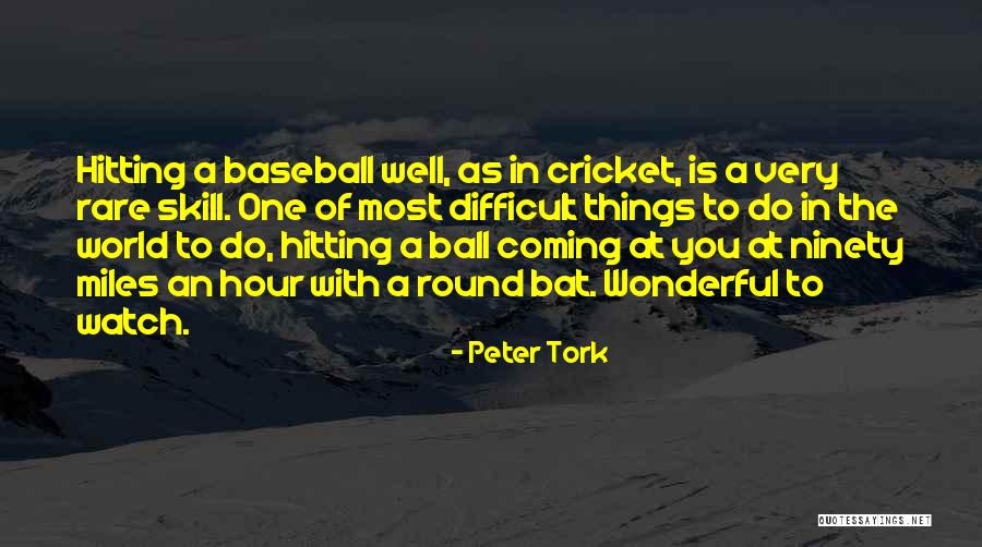 Hitting A Baseball Quotes By Peter Tork