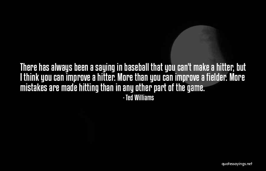 Hitting A Baseball Quotes By Ted Williams