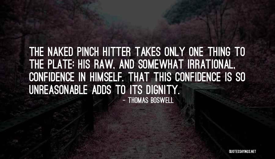 Hitting A Baseball Quotes By Thomas Boswell